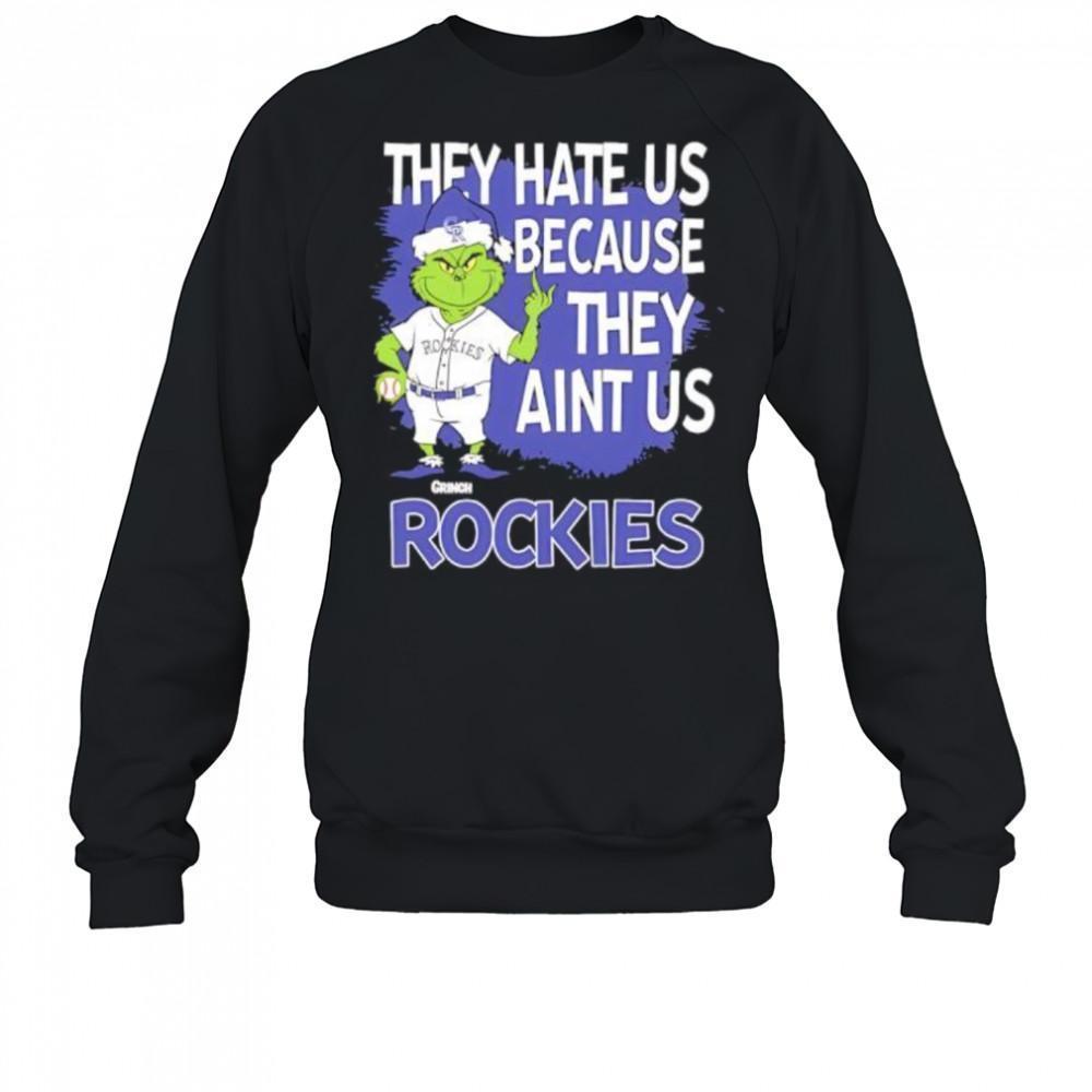 Colorado Rockies Grinch Christmas They Hate Us Aint Us Sweatshirt